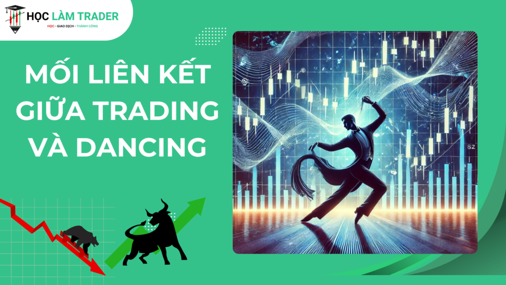 Mối Liên Kết Giữa Trading Và Dancing