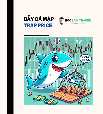 BẪY CÁ MẬP - TRAP PRICE