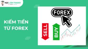 Kiếm tiền từ Forex