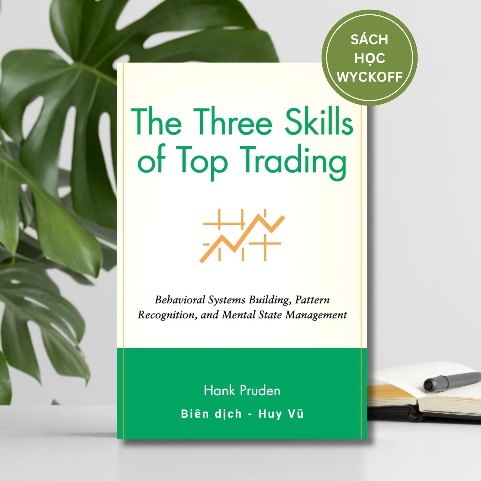 Sách Ba Kỹ Năng Giao Dịch Hàng Đầu - The Three Skills of Top Trading - Pruden Hank